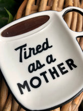 Load image into Gallery viewer, Tired As a Mother - Tea Cocktail